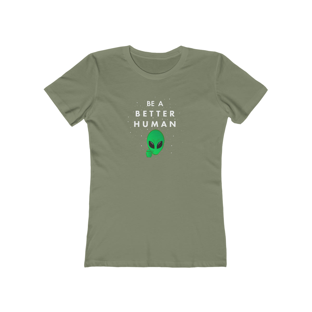 Alien - Be A Better Human® Women's Tee