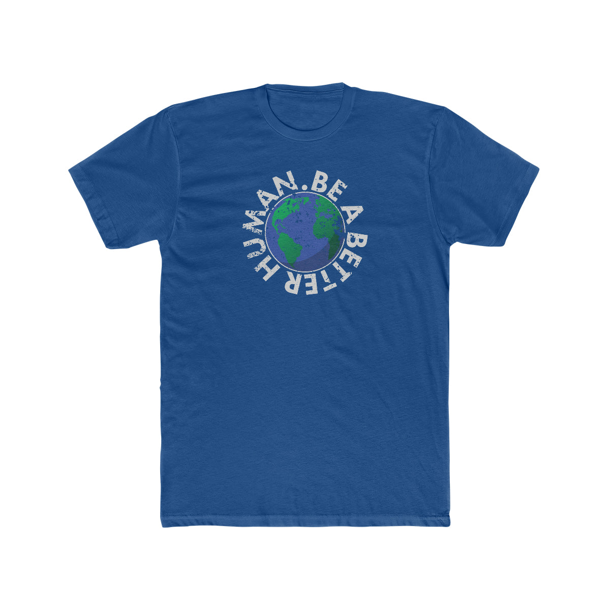 Earth - Be A Better Human® Men's T-Shirt