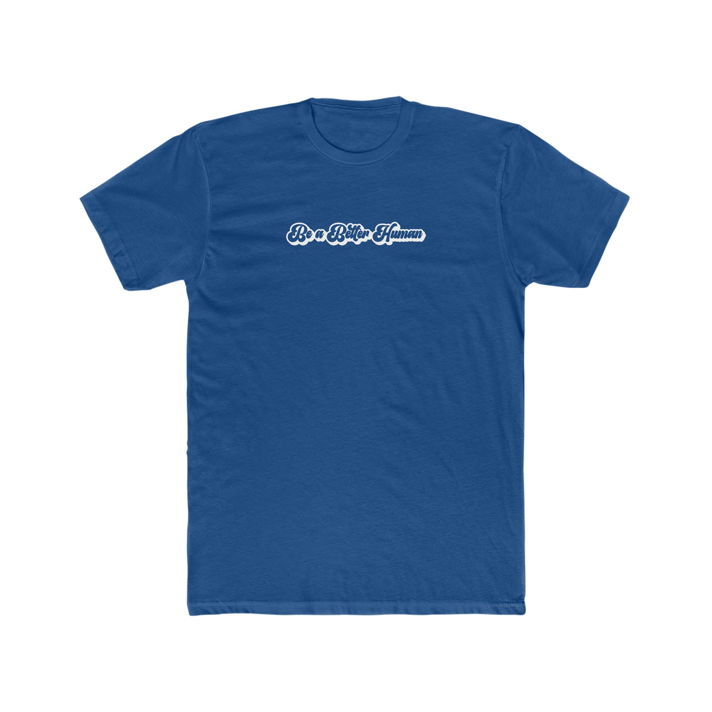 70's Text - Be A Better Human® Men's T-Shirt
