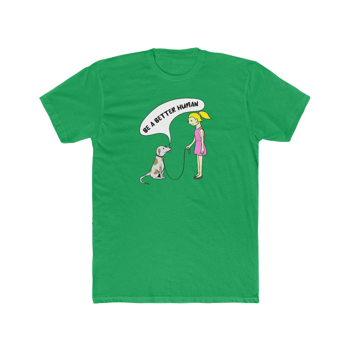 Girl And Dog - Be A Better Human® Men's T-Shirt