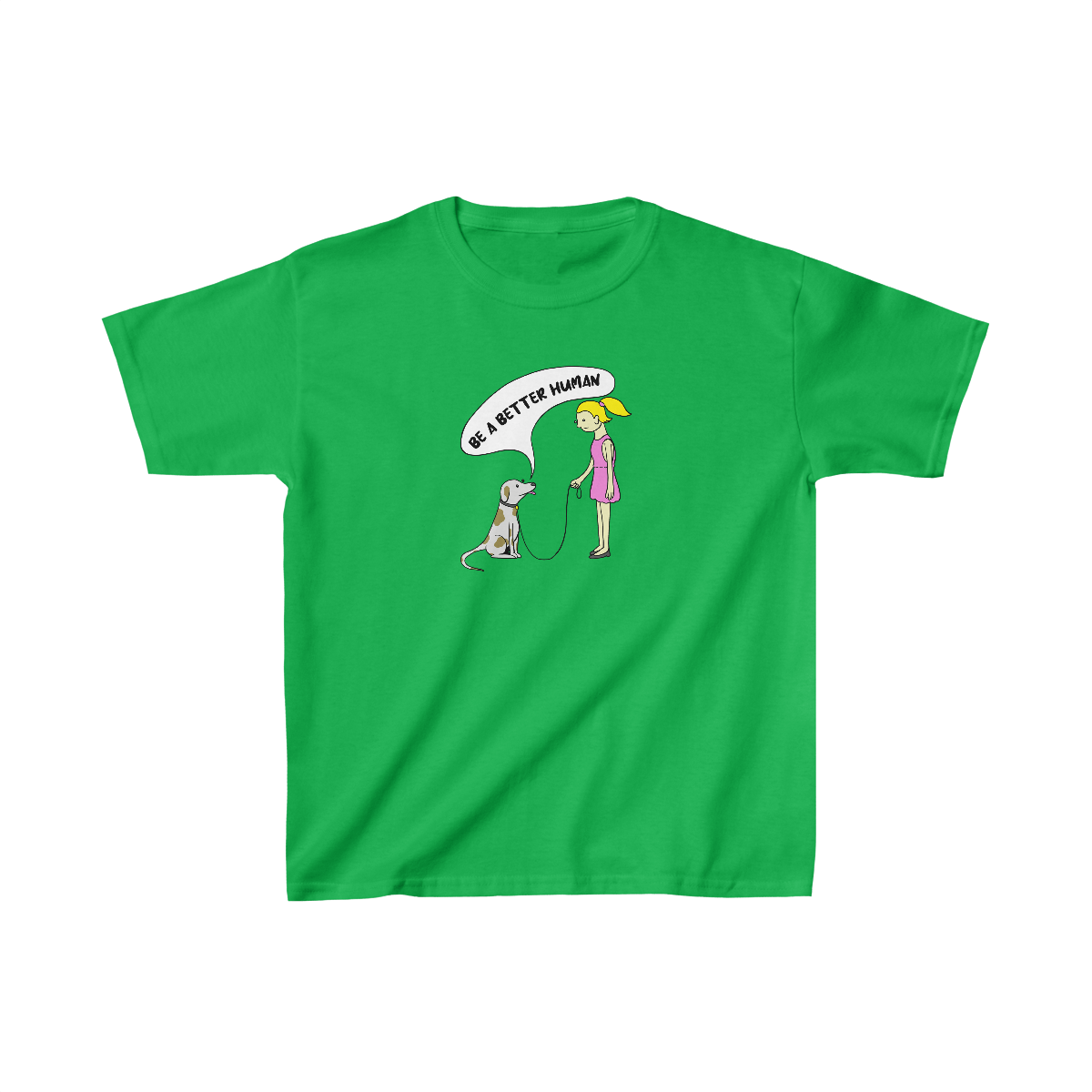 Girl And Dog - Be A Better Human® Kids T-Shirt