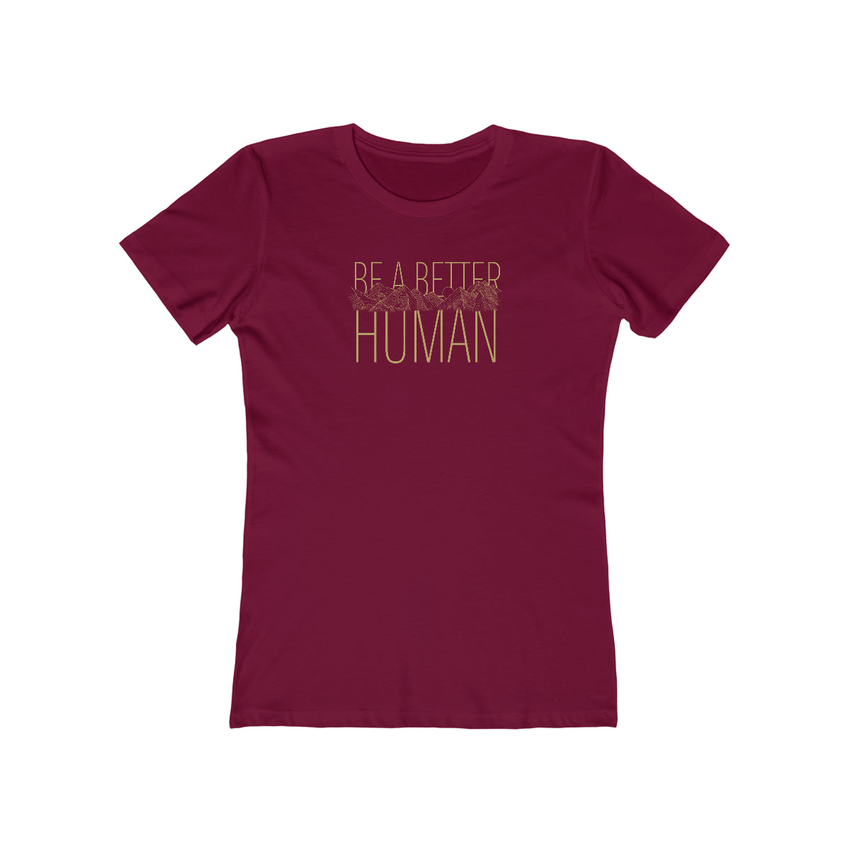 Sleek Mountain - Be A Better Human® Women's Tee