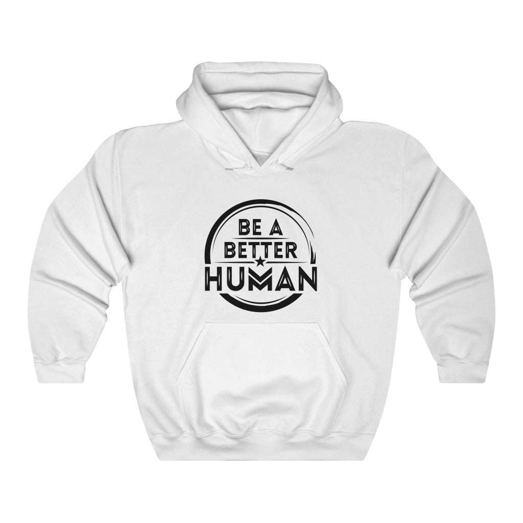 Be A Better Human® Unisex Hoodie