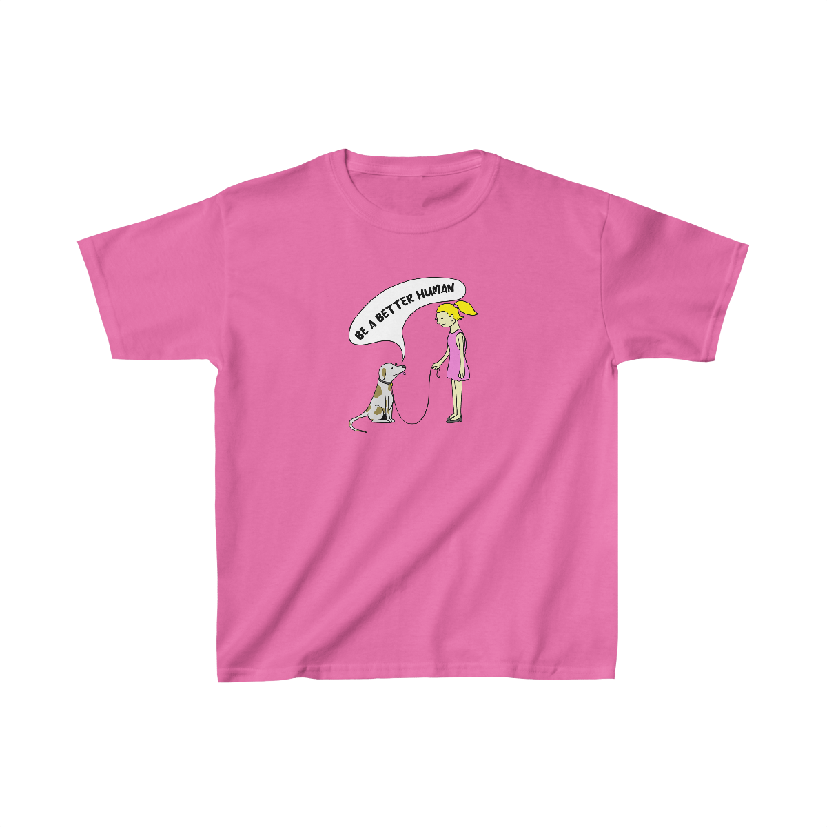 Girl And Dog - Be A Better Human® Kids T-Shirt