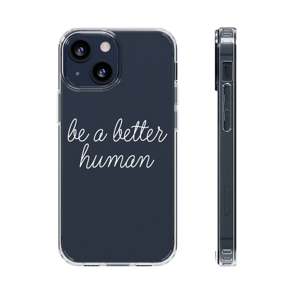 Happy Lady - Be A Better Human® Clear Phone Case