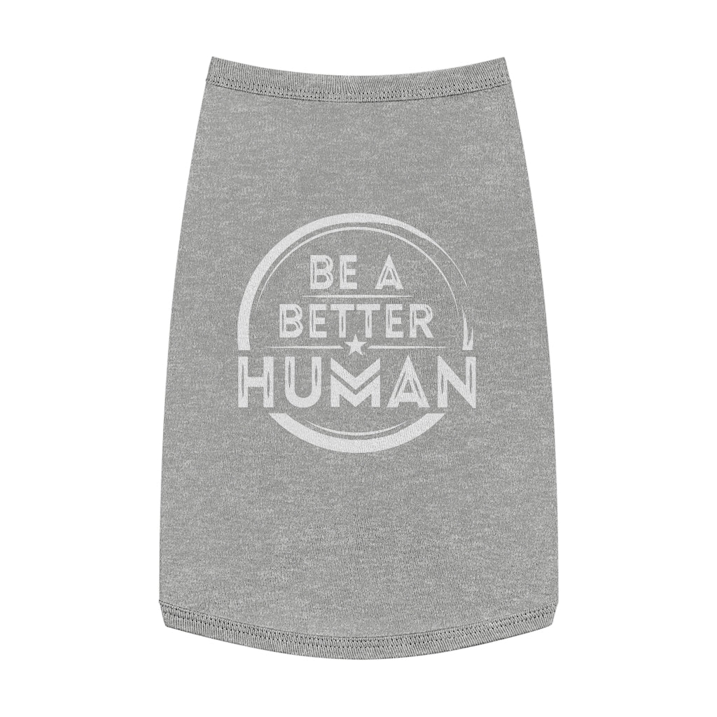 Be A Better Human® Pet Tank Top