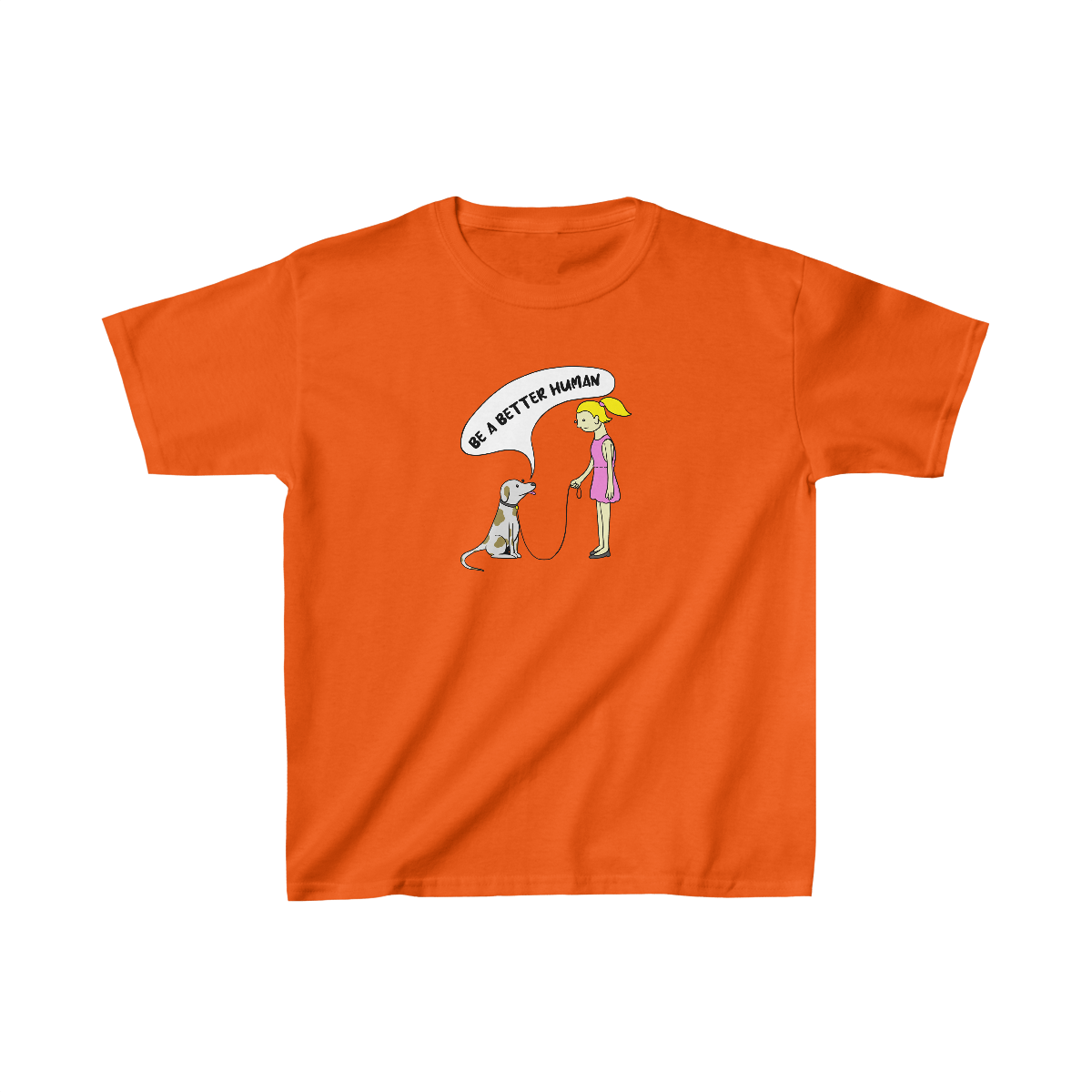 Girl And Dog - Be A Better Human® Kids T-Shirt