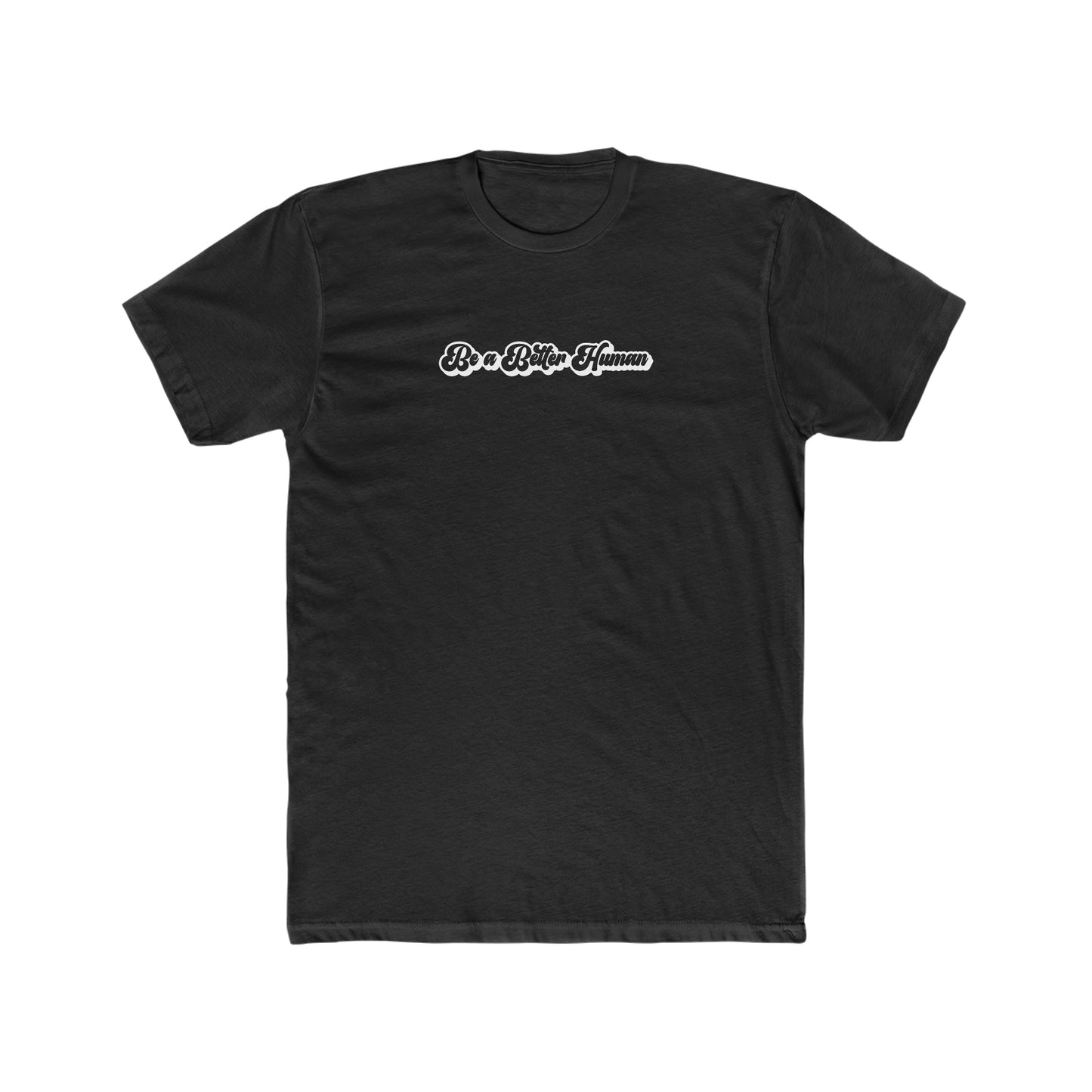 70's Text - Be A Better Human® Men's T-Shirt