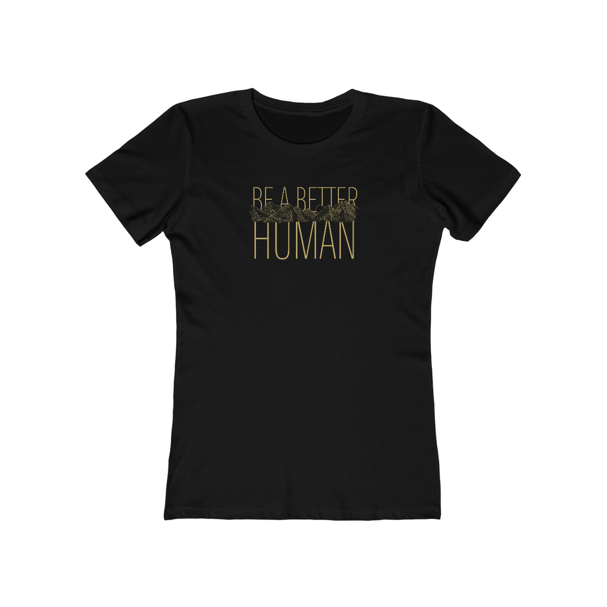 Sleek Mountain - Be A Better Human® Women's Tee