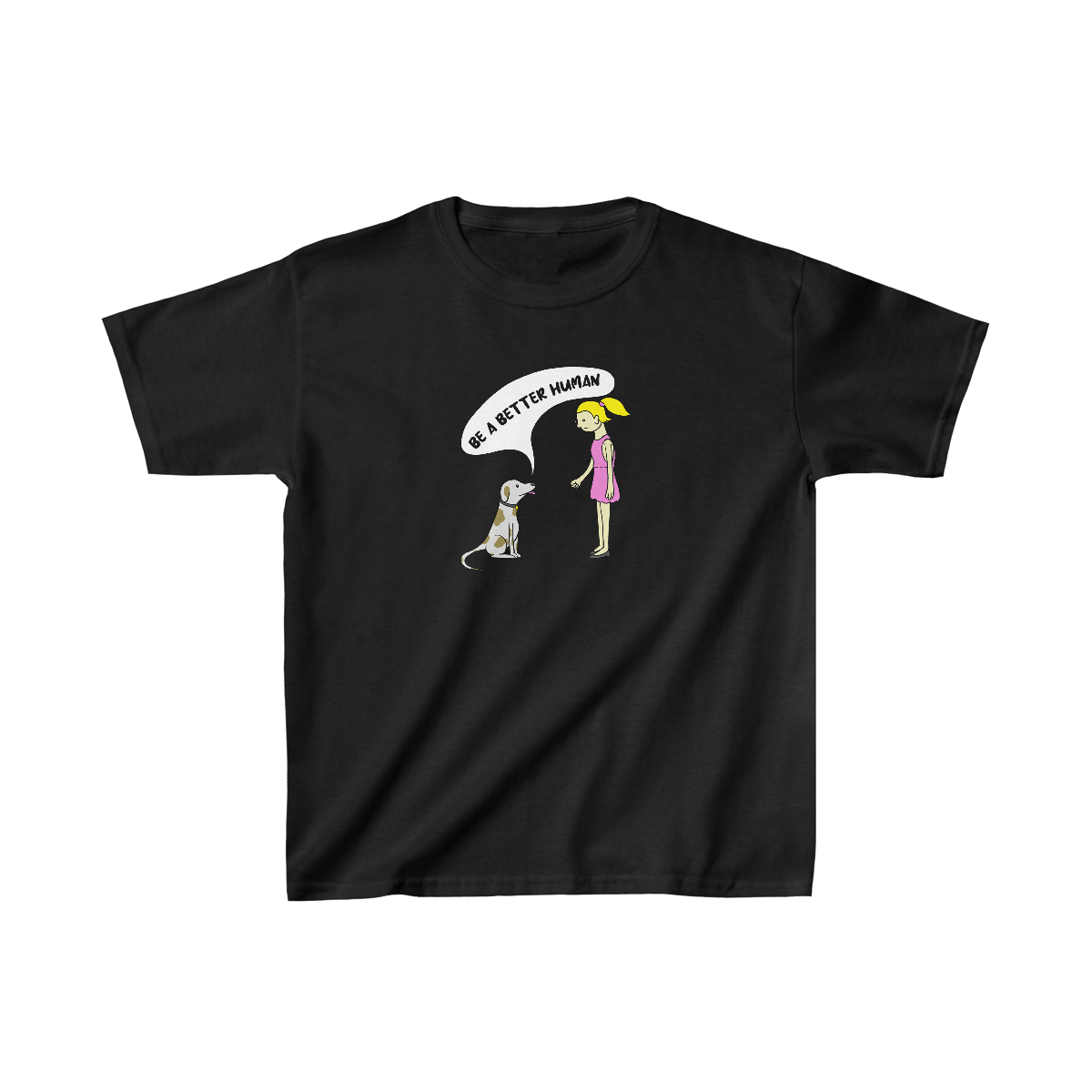 Girl And Dog - Be A Better Human® Kids T-Shirt