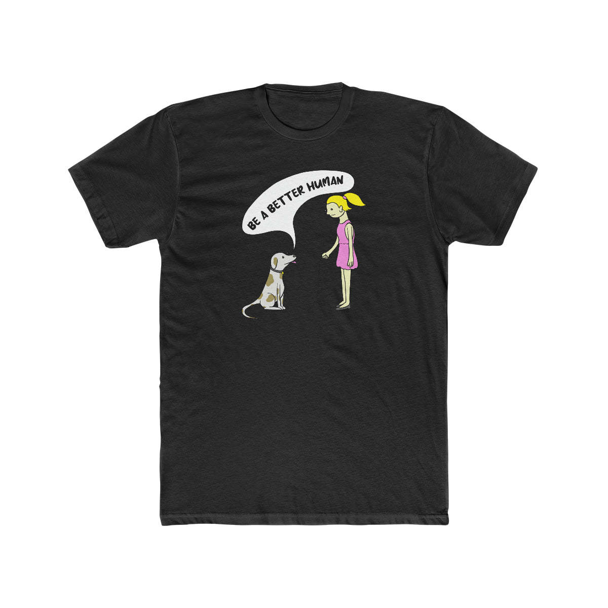 Girl And Dog - Be A Better Human® Men's T-Shirt