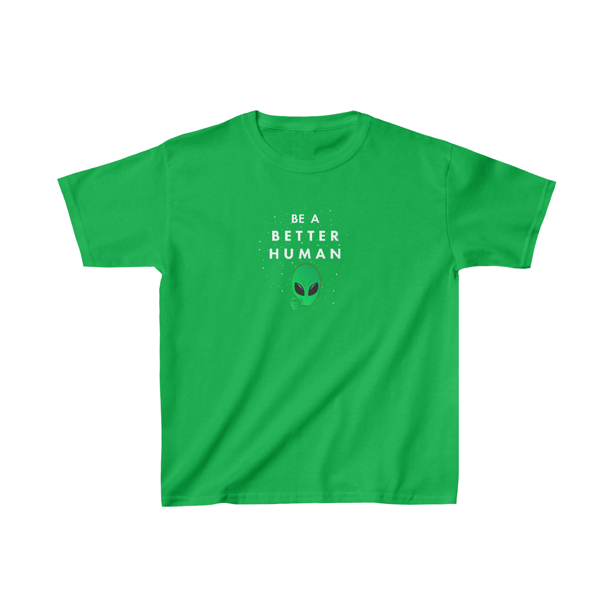Alien - Be A Better Human® Kids T-Shirt