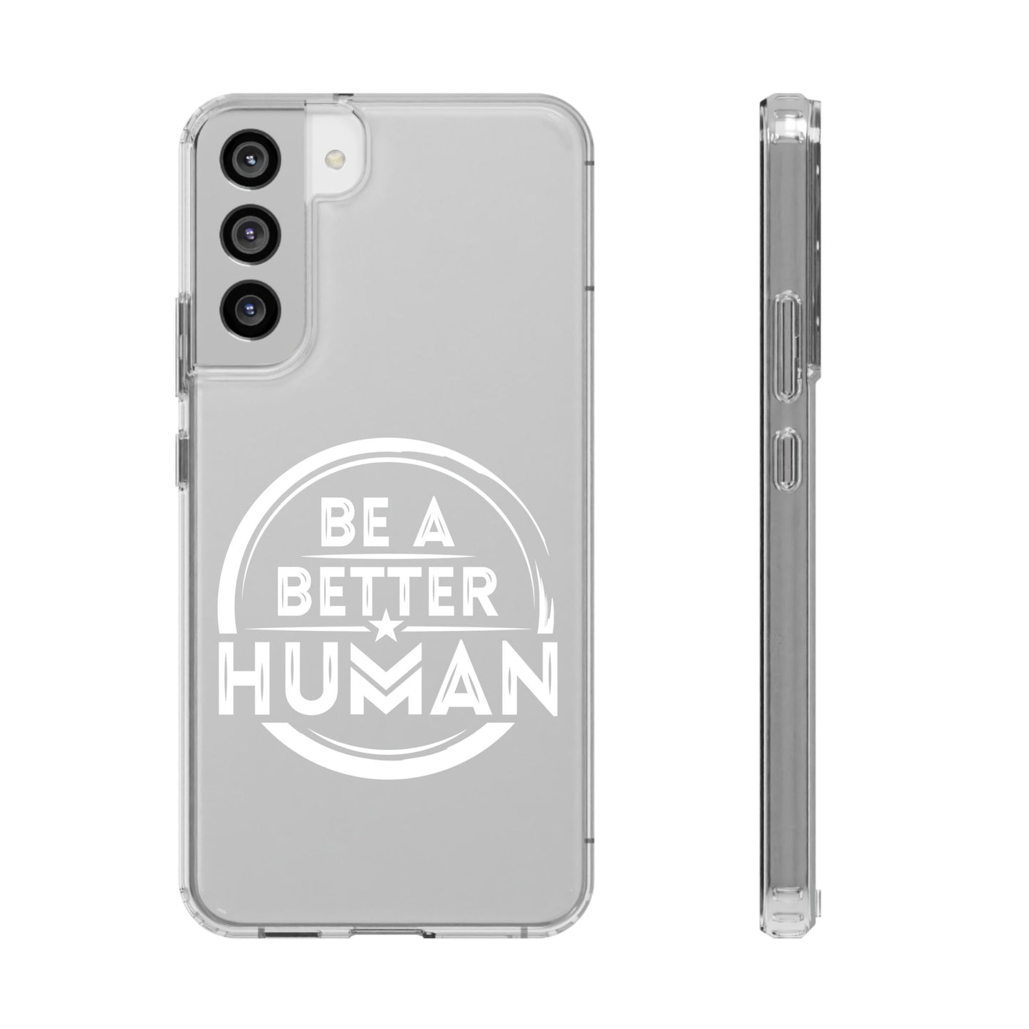 Be A Better Human® Clear Phone Case