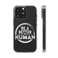 Be A Better Human® Clear Phone Case