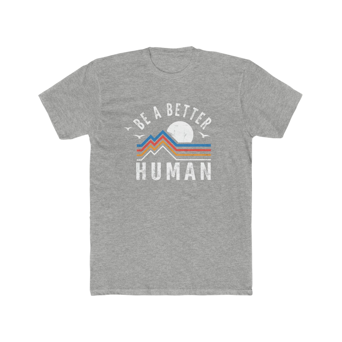 ADUv3 Be A Better Human® Men's T-Shirt