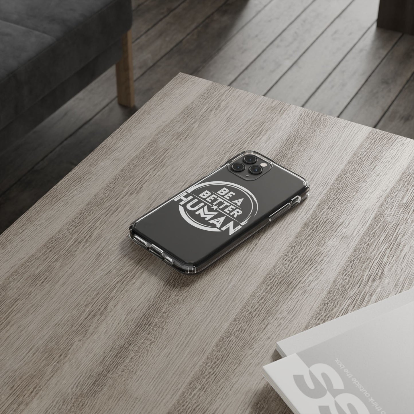 Be A Better Human® Clear Phone Case