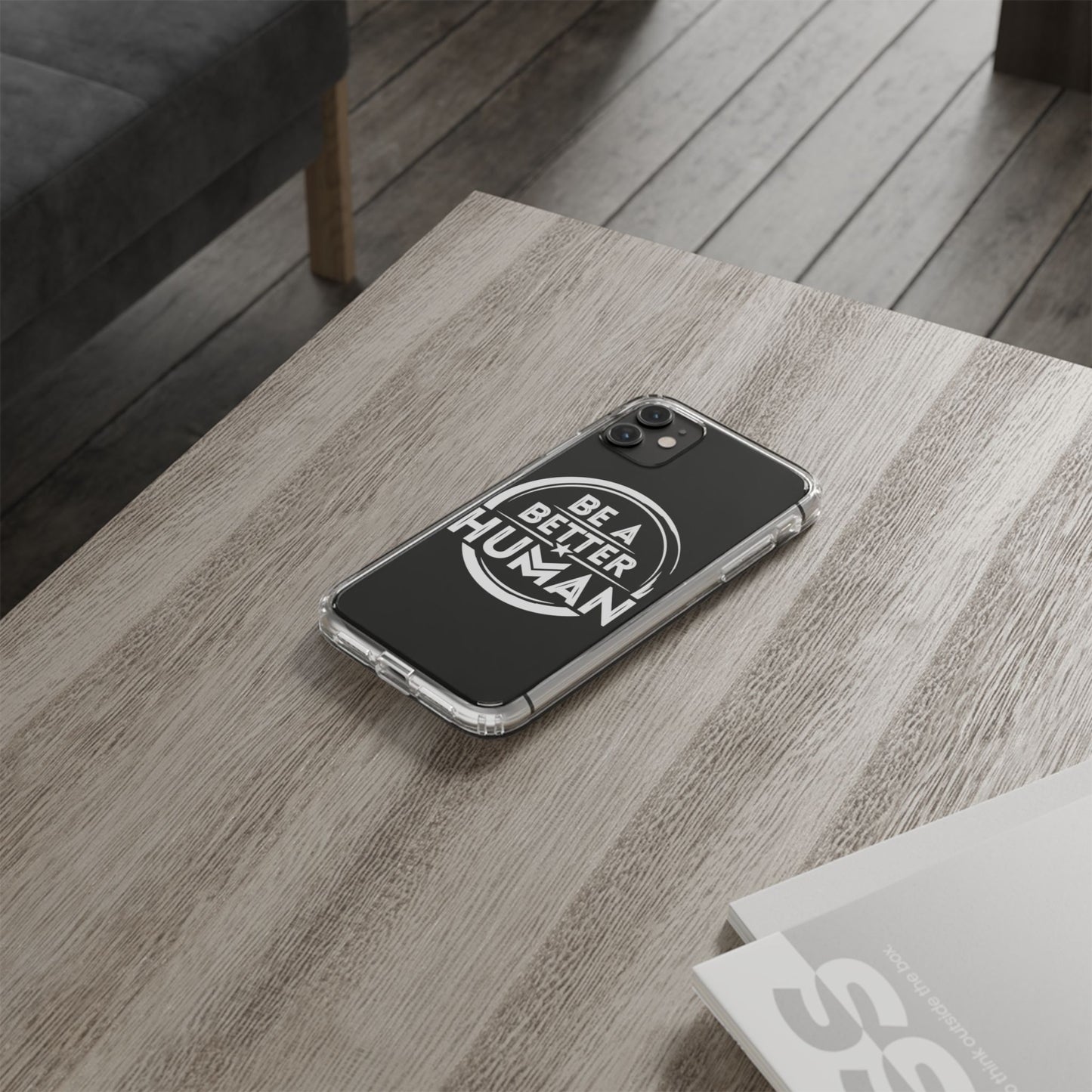 Be A Better Human® Clear Phone Case