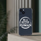 Be A Better Human® Clear Phone Case