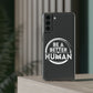 Be A Better Human® Clear Phone Case