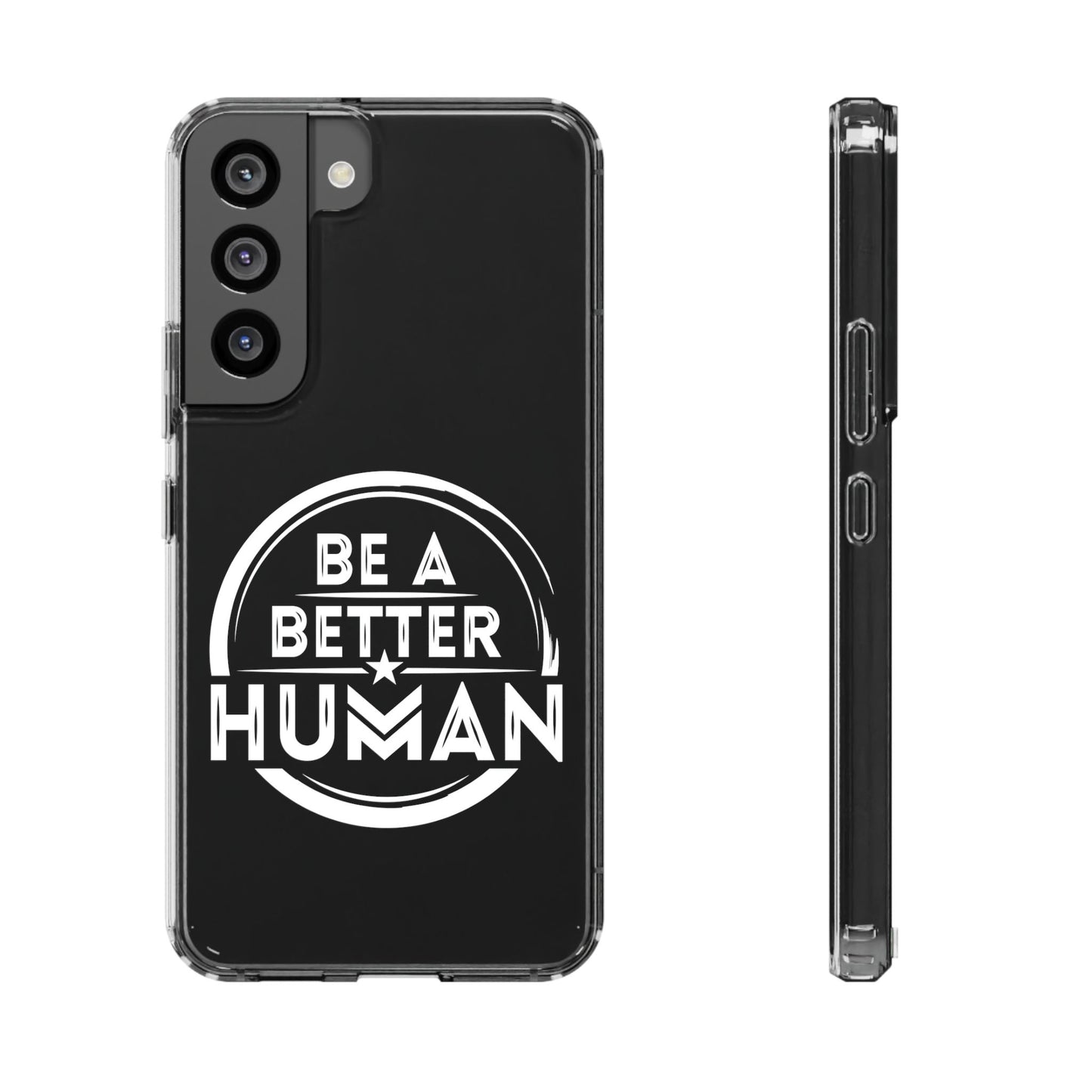 Be A Better Human® Clear Phone Case