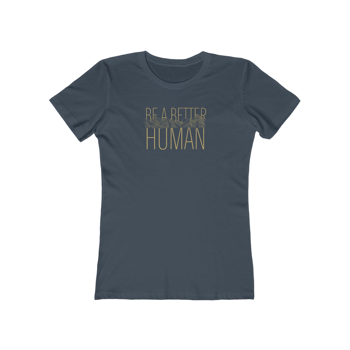 Sleek Mountain - Be A Better Human® Women's Tee