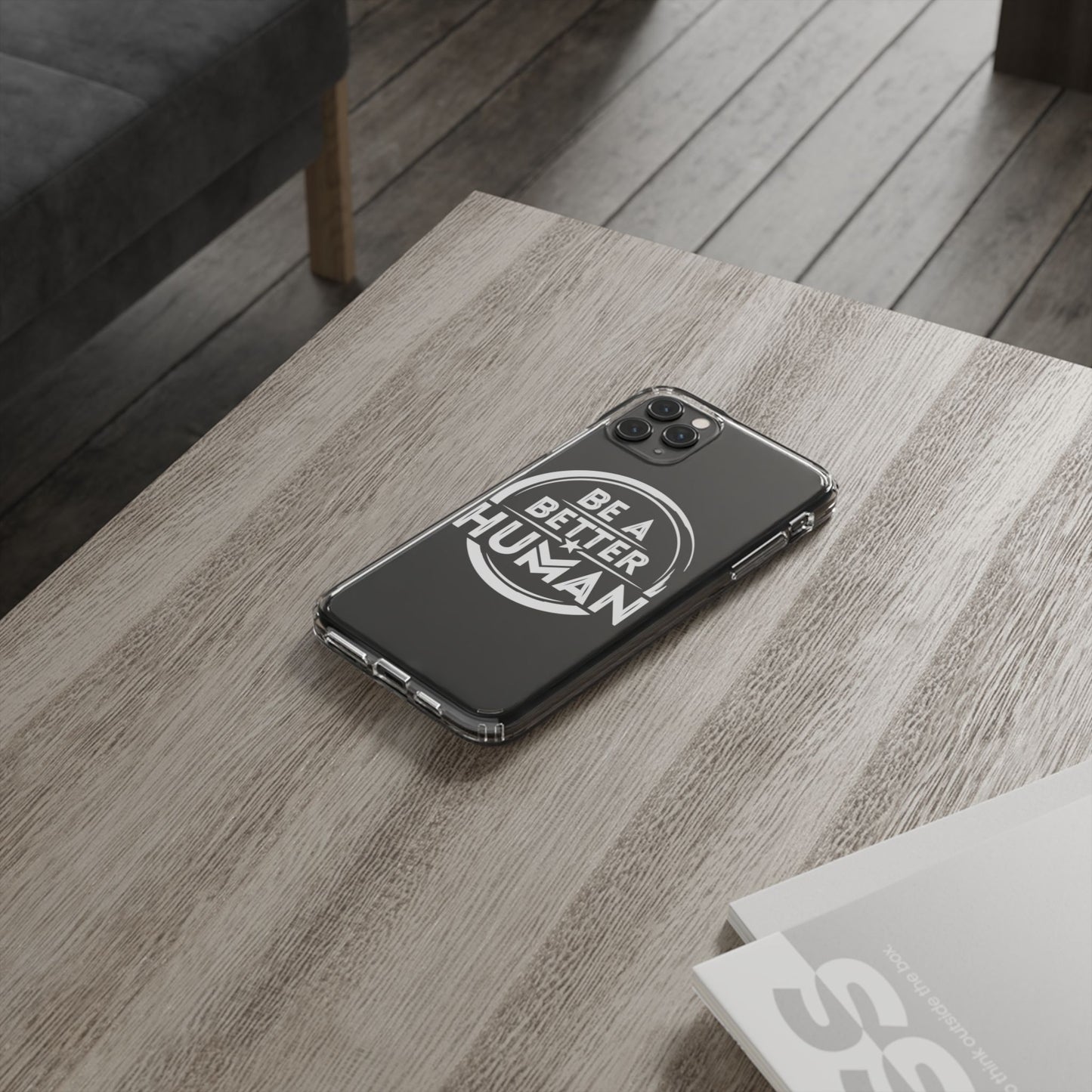 Be A Better Human® Clear Phone Case