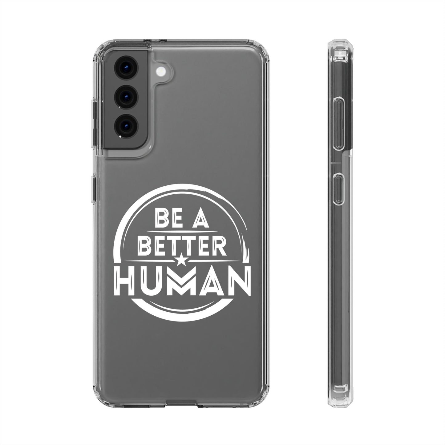 Be A Better Human® Clear Phone Case