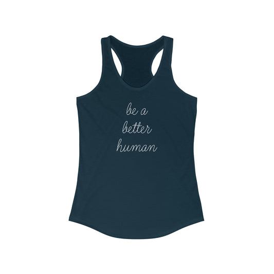 Happy Lady - Be A Better Human® Women's Racerback Tank