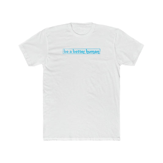 Blue Box - Be A Better Human® Men's T-Shirt