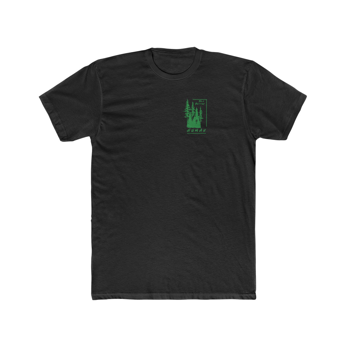 Forest - Be A Better Human® Men's T-Shirt