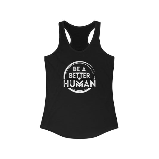 Be A Better Human® Women's Racerback Tank