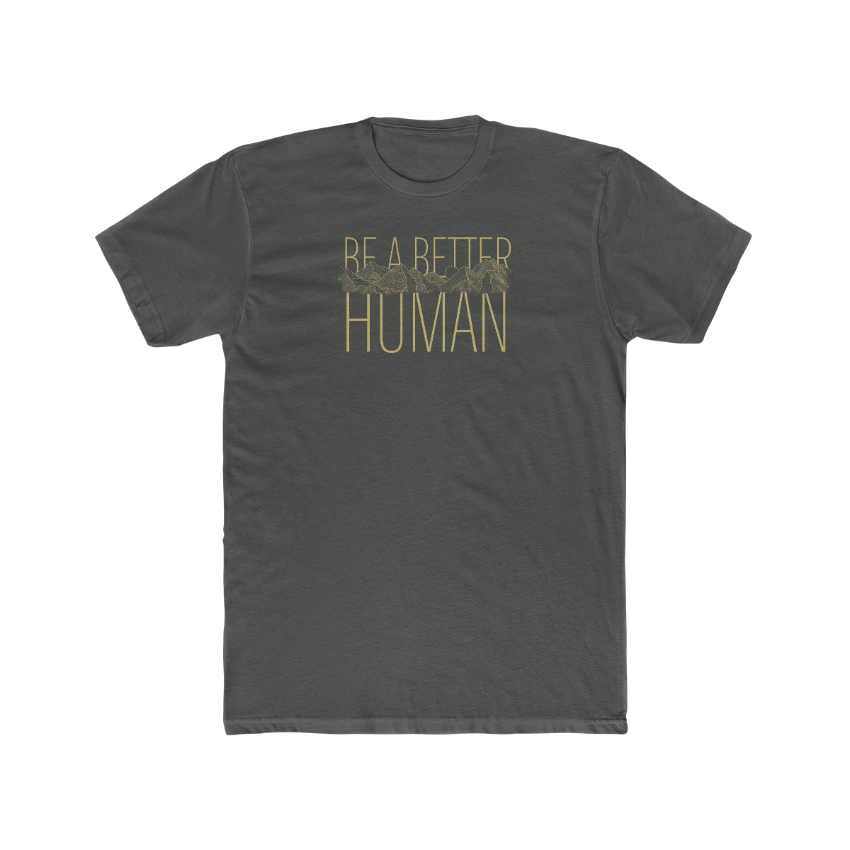 Sleek Mountain - Be A Better Human® Men's T-Shirt