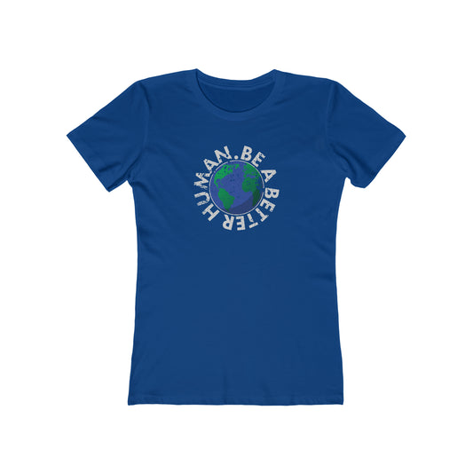 Earth - Be A Better Human® Women's Tee