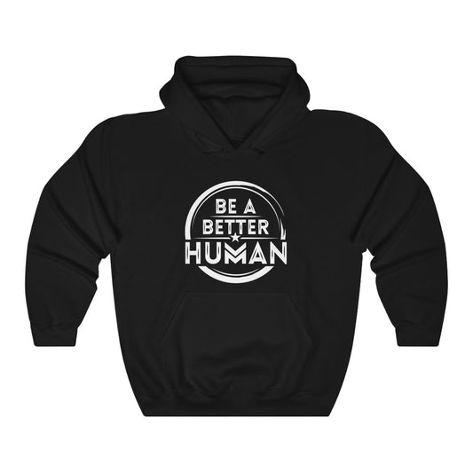 Be A Better Human® Unisex Hoodie