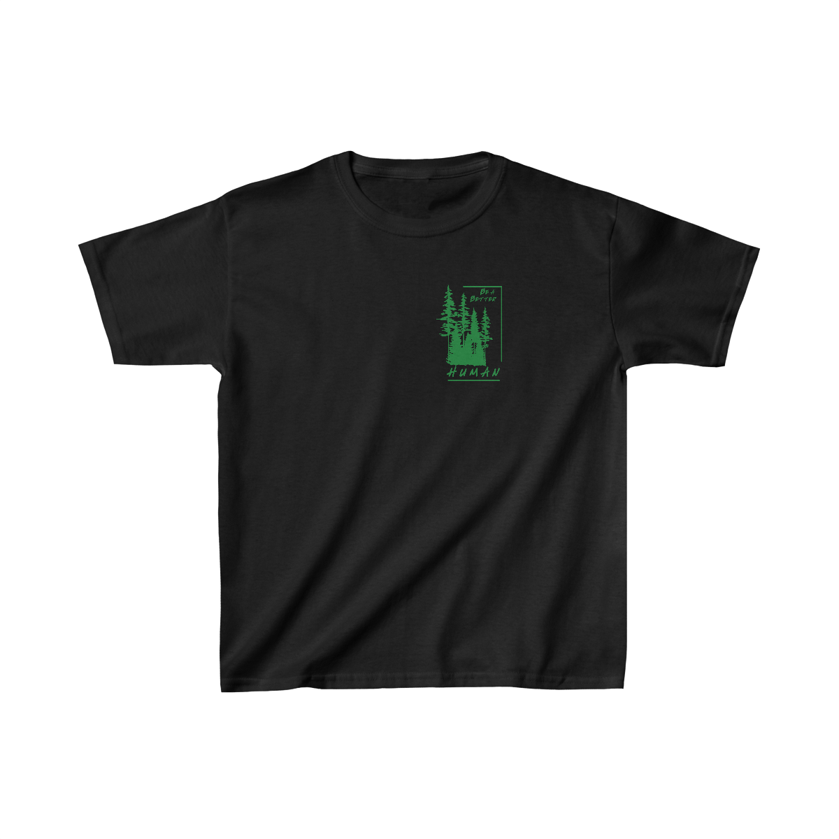 Forest - Be A Better Human® Kids T-Shirt