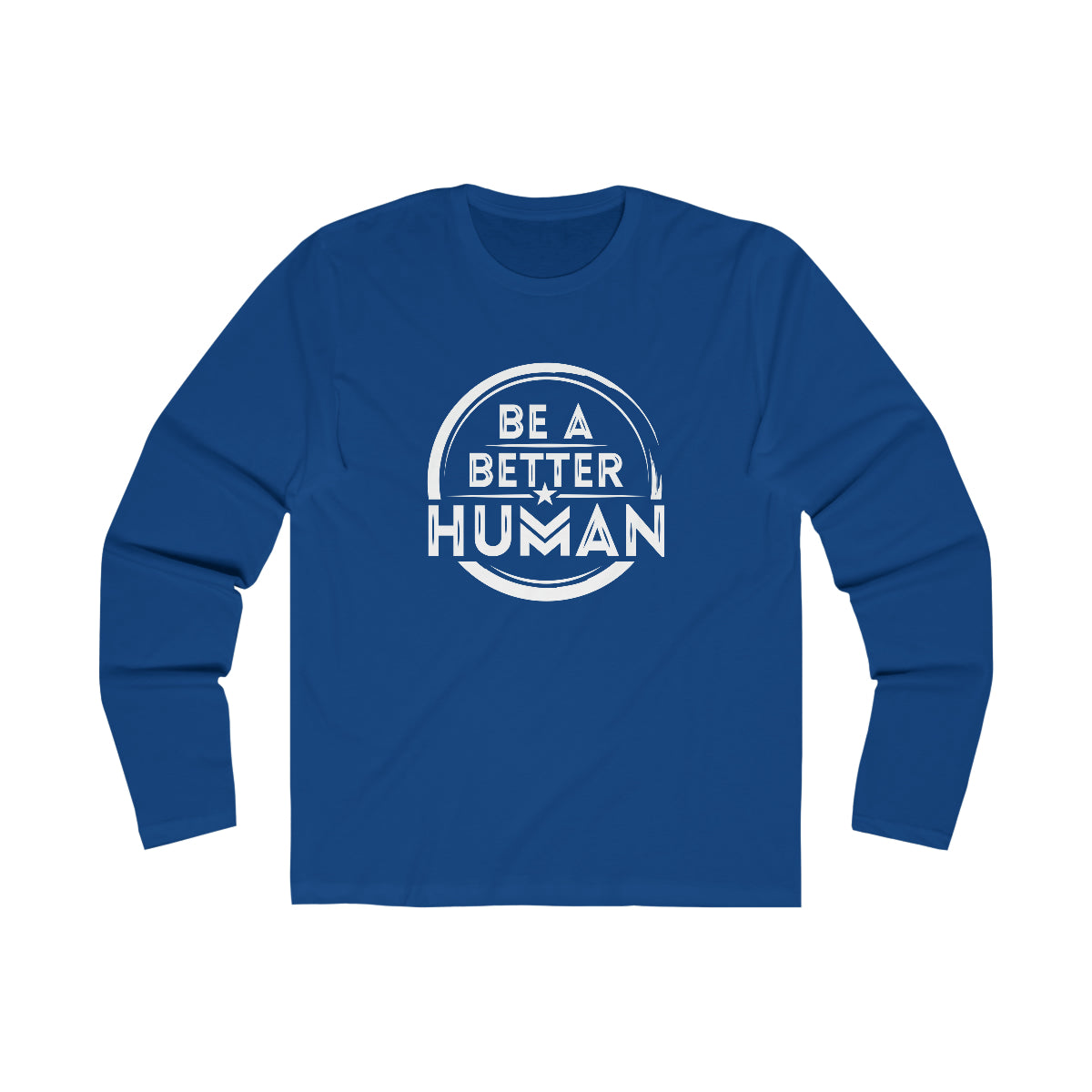 Be A Better Human® Men's Long Sleeve Crew Tee