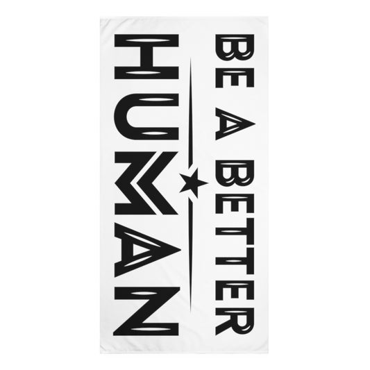 Be A Better Human® - White Standard Beach Towel