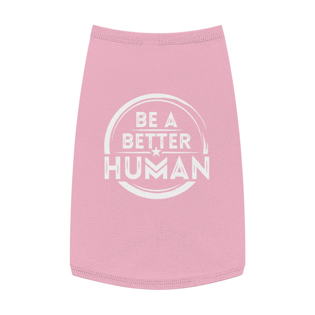 Be A Better Human® Pet Tank Top