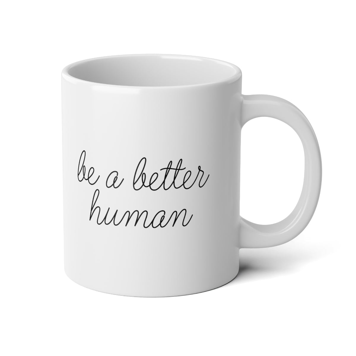 Happy Lady - Be A Better Human® Jumbo Mug