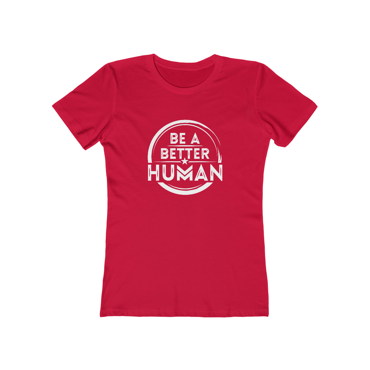 Be A Better Human® Women's Tee